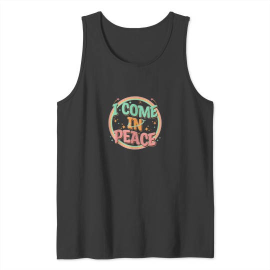 Discover I COME IN PEACE IM PEACE Funny Couples Matching Groovy 4098 Tank Tops