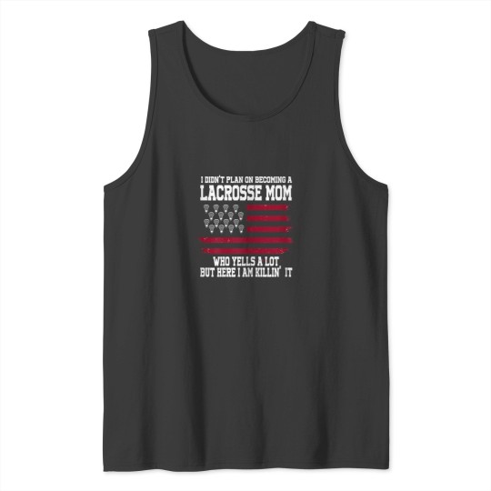 Discover I didnt plan on becoming lacrosse mom lacrosse Tank Tops