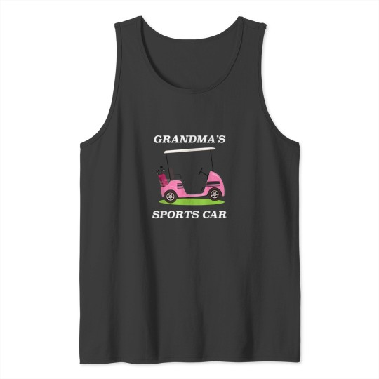 Discover Grandmas Sports Car Golf Cart for Grandmother Tank Tops