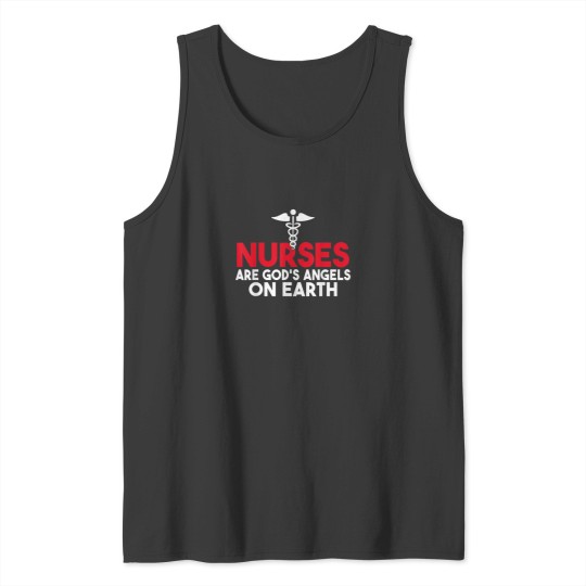 Discover Nurses are Gods Angels on Earth Work Hospital Nursing Tank Tops