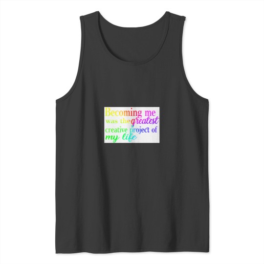 Discover Becoming me was the greatest creative project of my life Baseball ¾ Sleeve Tank Tops