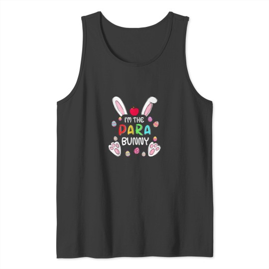 Discover Im The Para Bunny Cute Rabbit Easter Eggs Teacher 1106 Tank Tops