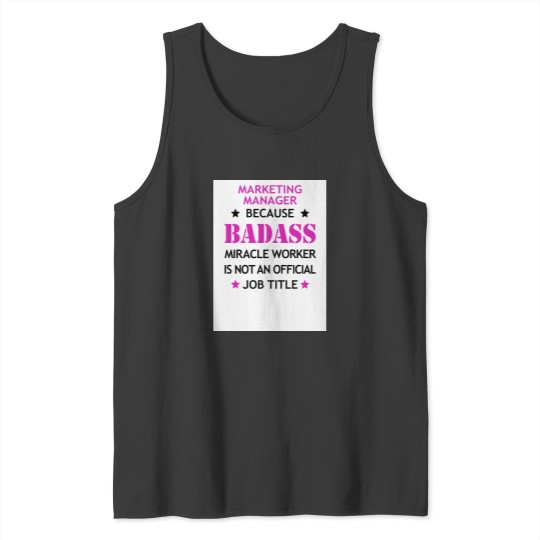 Discover Marketing Manager Badass Funny Birthday Christmas Gift Relaxed Fit Tank Tops