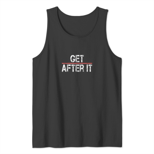 Discover Motivational ShirtFunny Gym Outfit Workout Tee Get After It Tank Tops