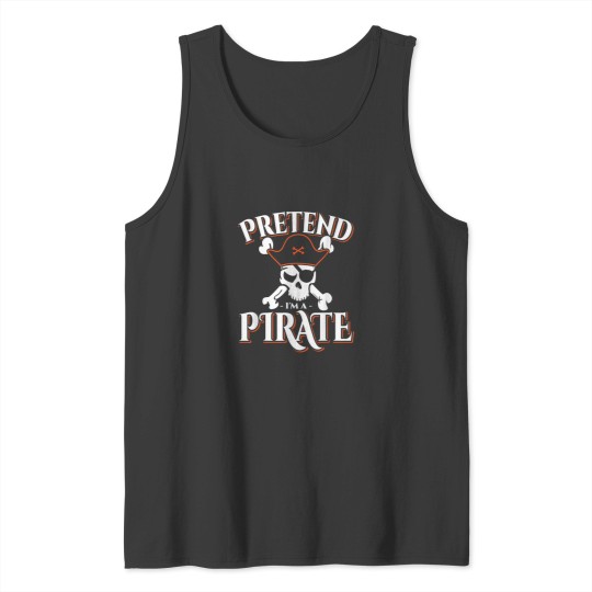 Discover Pretend Im A Pirate Costume Funny Halloween Party Tank Tops