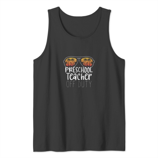 Discover Preschool Teacher Off Duty Sunglasses Beach Sunset Novelty Tank Tops