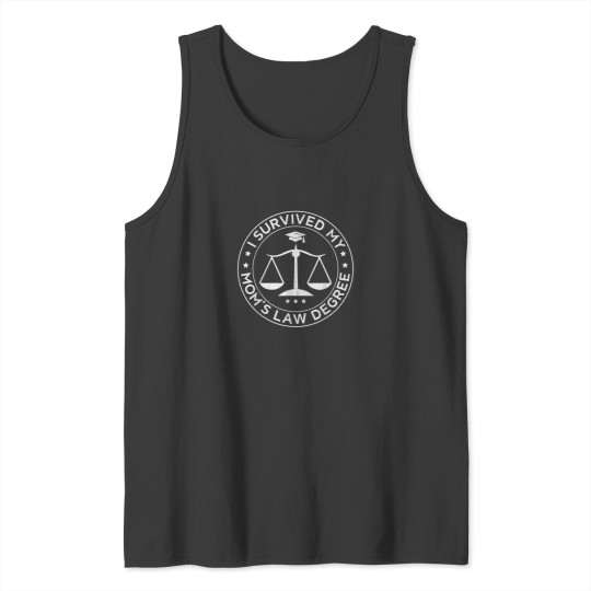 Discover I survived my moms law degree Proud son daughter lawyer Tank Tops