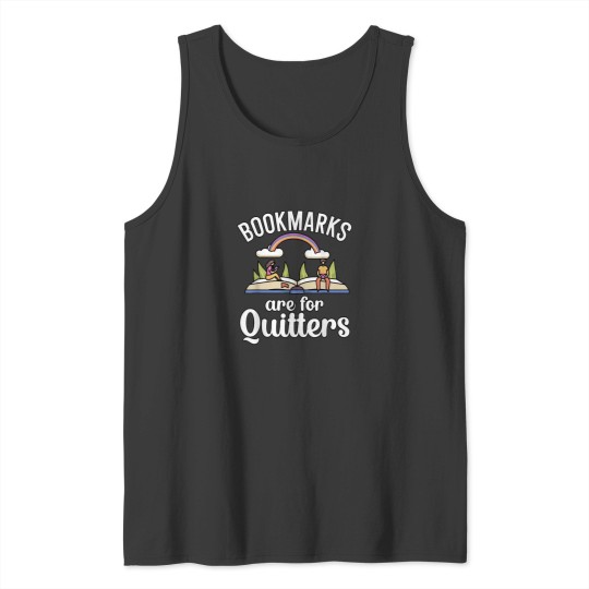 Discover Bookmarks are for Quitters Tank Tops