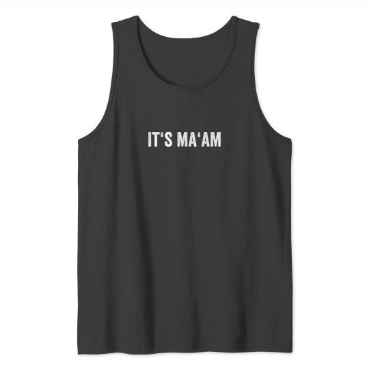 Discover Distressed Its Maam Trans Woman Meme Gift Idea Tank Tops