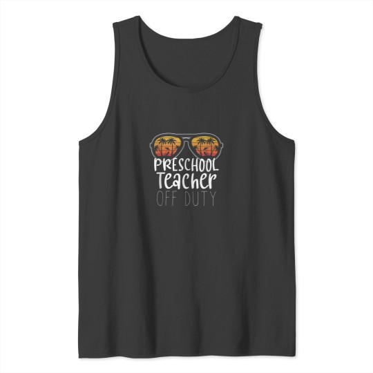 Discover Preschool Teacher Off Duty Sunglasses Beach Sunset Novelty Tank Tops