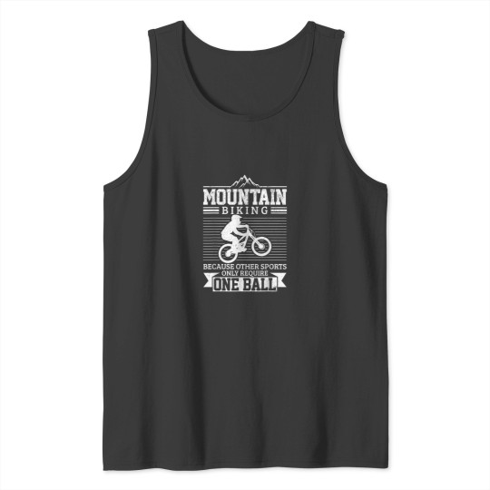 Discover Mountain Bike MTB Downhill Biking Funny Mountain Biker Gift Tank Tops