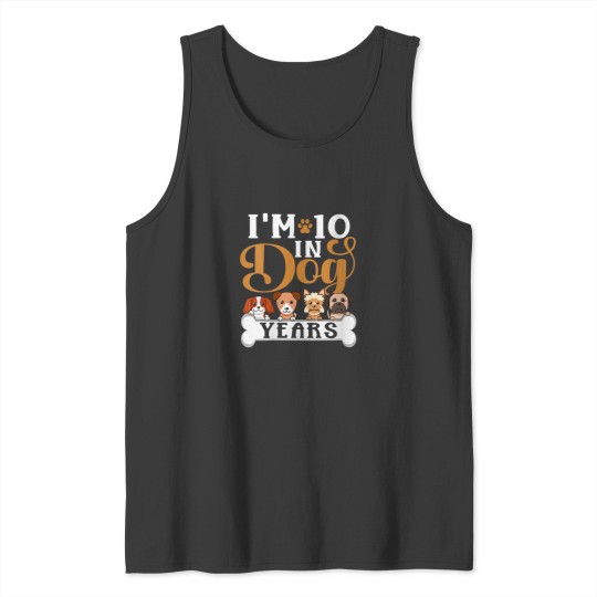 Discover Im 10 In Dog Years Funny 70th Birthday 70 Years Old Tank Tops