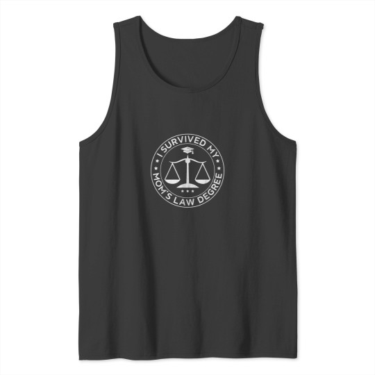 Discover I survived my moms law degree Proud son daughter lawyer Tank Tops