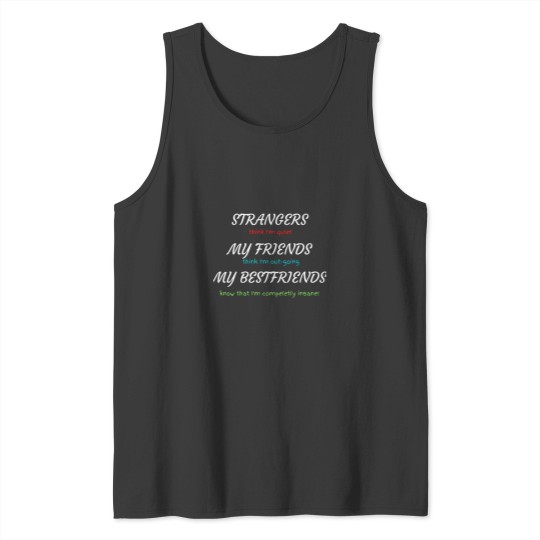 Discover Funny Insane Quote Tank Top