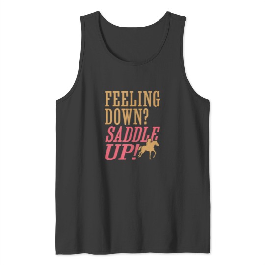 Discover Horse Riding Feeling Down Saddle Up Active Tank Tops
