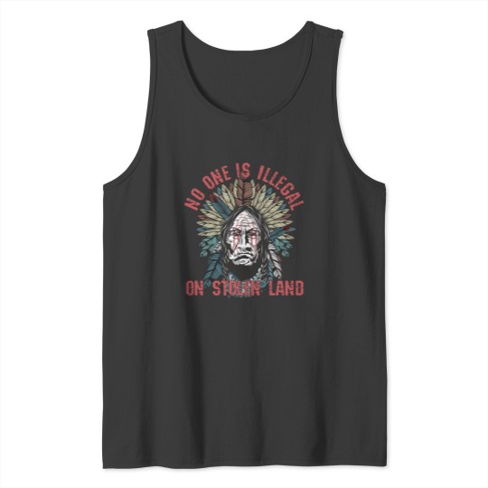 Discover No One Is Illegal On Stolen Land American Indian Feather Headdress Tank Tops