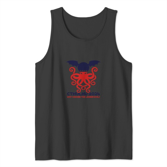 Discover Cthulhus 2024 why choose the lesser evil Tank Tops