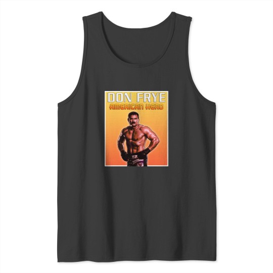 Discover Don Frye T-Shirt Tank Tops