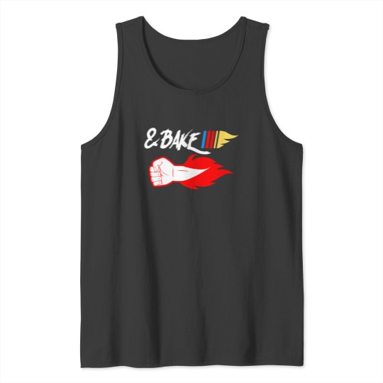 Discover Shake And Bake Bake shirt Gift Tank Tops