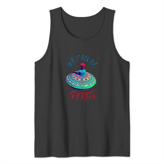 Discover Cute We Can Be a Heroes Spoof Gyros T-Shirt Tank Tops