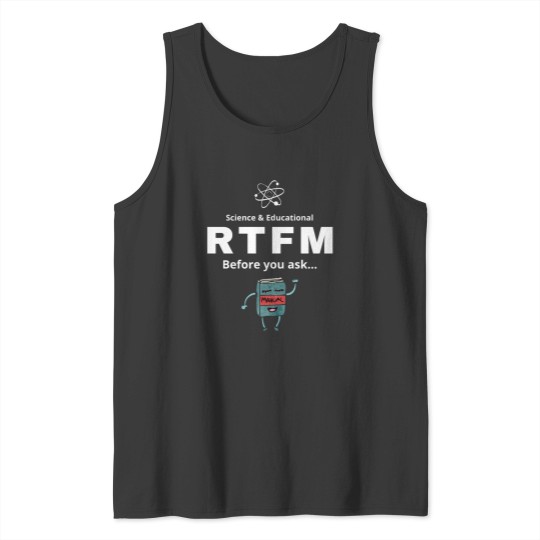 Discover RTFM Before you ask... Tank Tops