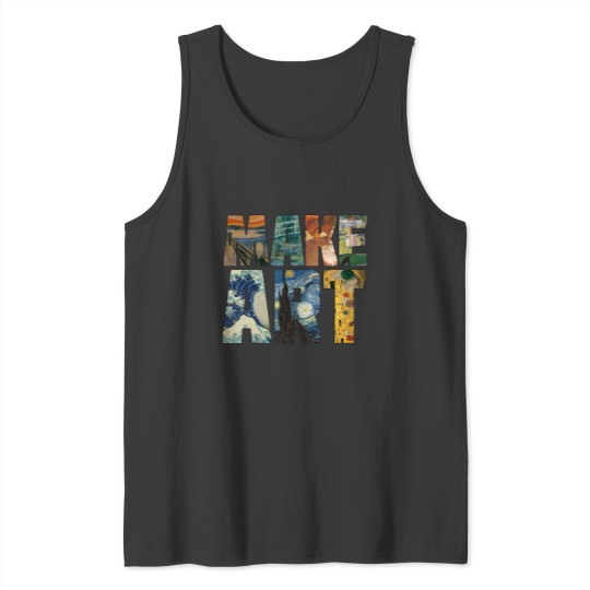 Discover MAKE ART Funny Artist Artistic Humor Painting Cool Tank Tops