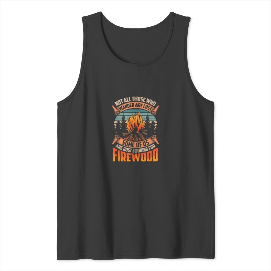 Discover Not All Those Who Wander Are Lost Funny Outdoor C Tank Tops
