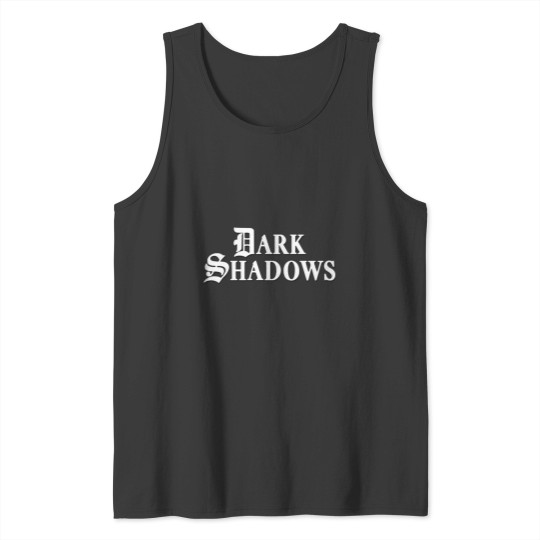 Discover Dark Shadows Tank Tops