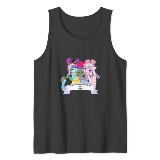 Discover Fluffnunication is Moe Tank Tops