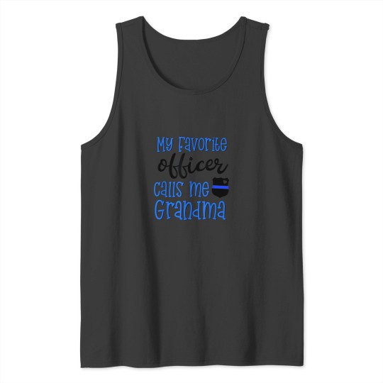 Discover Police Family Gift My Favorite Officer Calls Me G Tank Tops