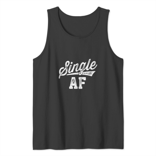 Discover Single AF Funny Singles Awareness Day AntiValentine Tank Tops