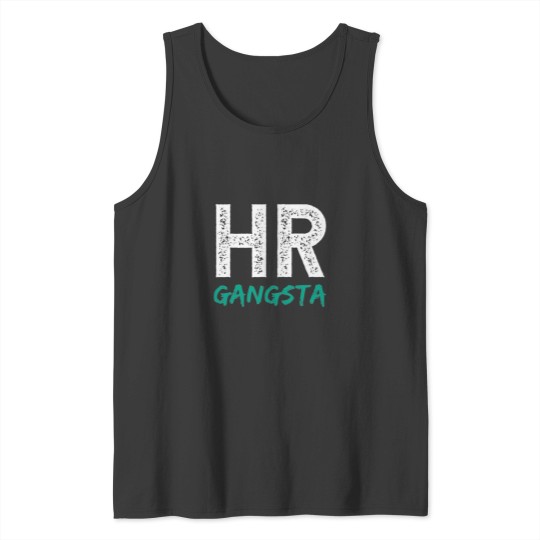 Discover HR Gangsta - Funny HR Tank Tops