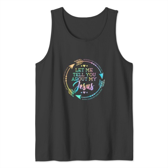 Discover Christian Gift Let Me Tell You About My Jesus Tank Tops