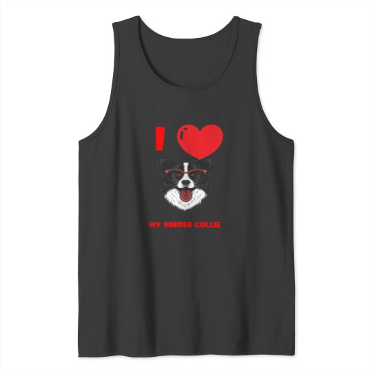 Discover I Love My Border Collie Tank Tops
