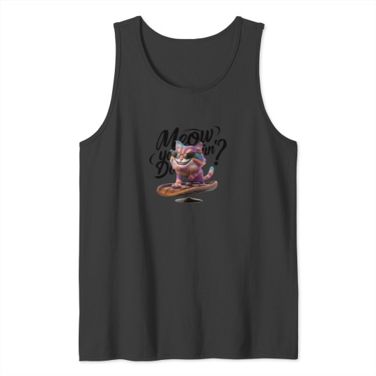 Discover A Cheeky Colorful Cat With A Mischievous Grin And The Text 'Meow You Doin'' In A Stylish Modern Font Tank Tops