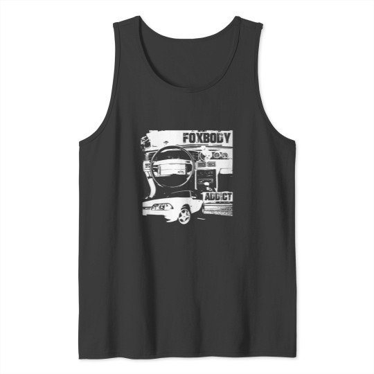 Discover Foxbodyaddictlx Foxbody Addict shirt Tank Tops