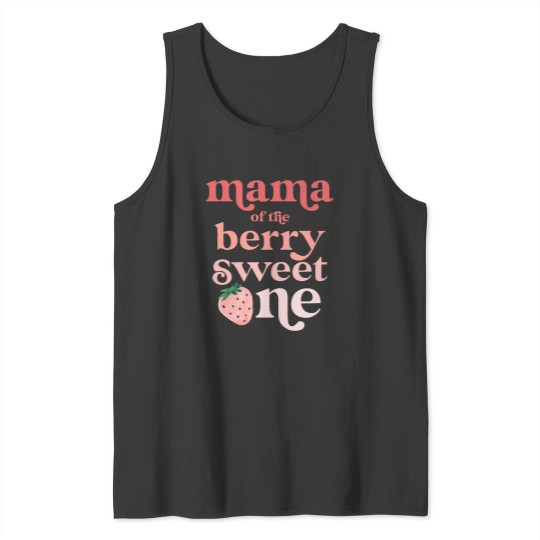 Discover Mama of the Berry Sweet One Strawberry First Birthday 1st Tank Tops