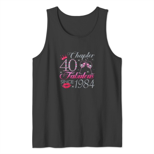 Discover Chapter 40 Fabulous Since 1984 40th Birthday Gif Tank Tops
