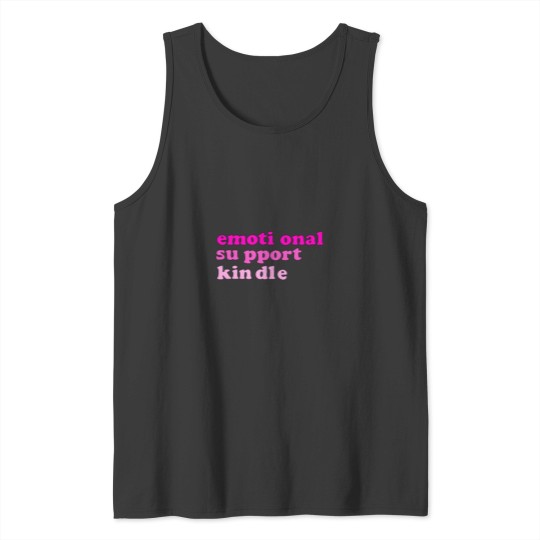 Discover Pink Emotional Support Kindle Tank Tops