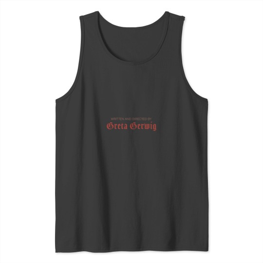 Discover Written and Directed by Greta Gerwig Tank Tops