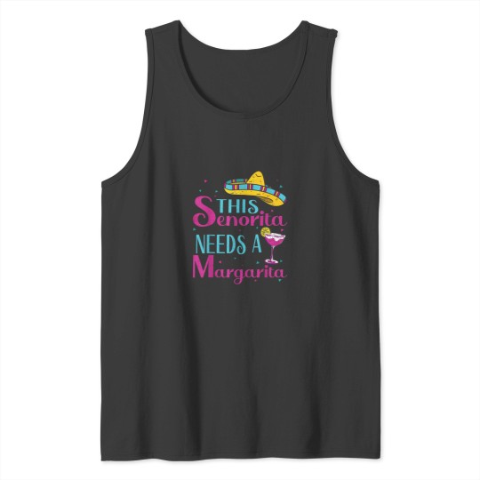 Discover This Senorita Needs A Margarita Cinco de Mayo Fu Tank Tops