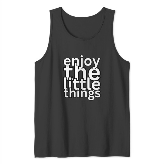 Discover enjoy the little things Tank Tops