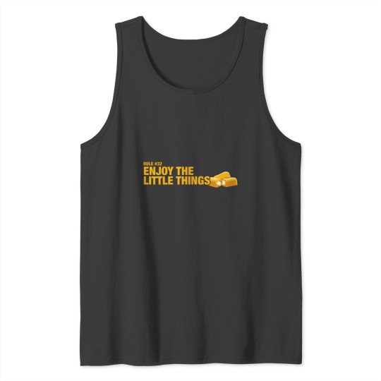 Discover Rule 32 Enjoy the little things. Essential Tank Tops