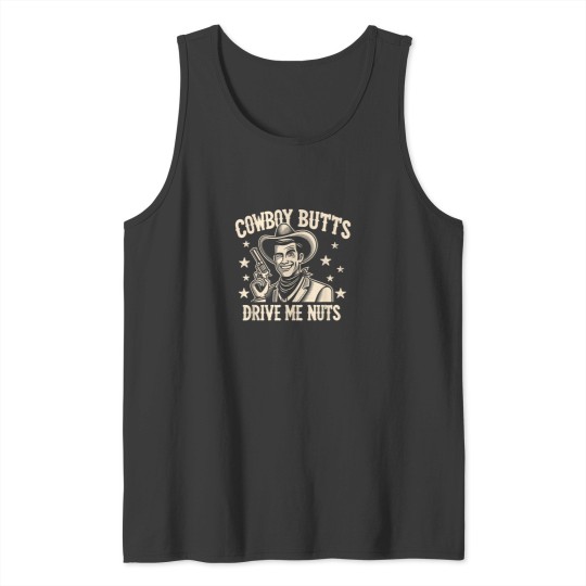 Discover Gay Cowboy Butts Drive Me Nuts LGBTQ Western Gay Tank Tops