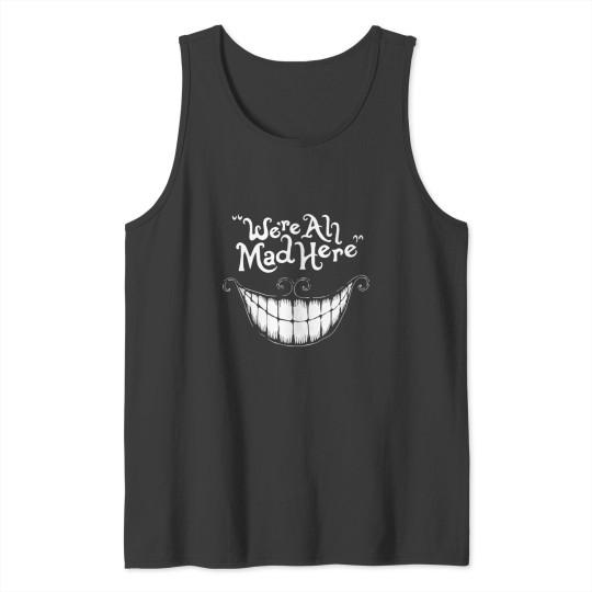Discover Were All Mad Here White Essential Tank Tops