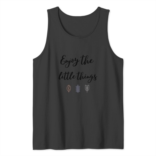 Discover Enjoy the little things Classic Tank Tops
