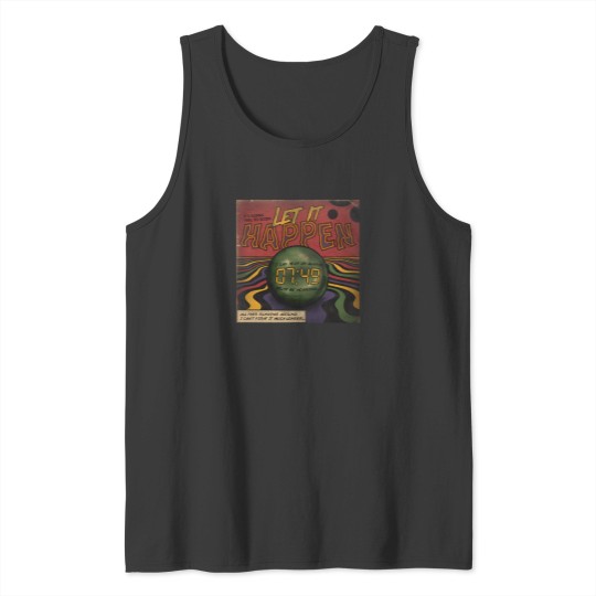Discover Let It Happen Tame Impala 1 Tank Tops