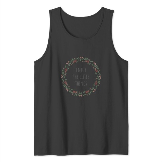 Discover Enjoy The Little Things Floral Wreath & Quote Tank Tops