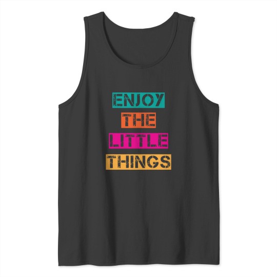 Discover Trendy Enjoy The Little Things  Graphic Tank Tops