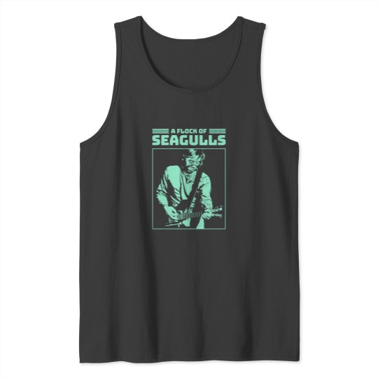 Discover A Flock Of Seagulls A Flock Of Seagulls Tank Tops
